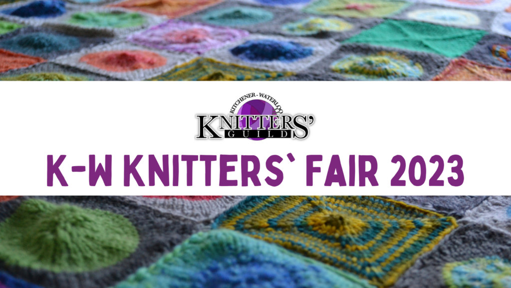 A banner graphic featuring a colourful knitted blanket in the background, with a white bar over top, with the KWKG logo and the title "K-W Knitters' Fair 2023" on it